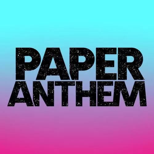 Paper Anthem
